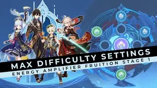 Day 1 Energy Amplifier Fruition MAX DIFFICULTY SETTINGS