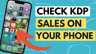Check KDP Sales From Your Phone *INSTANTLY* - How To Create Your Own KDP App