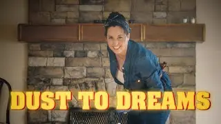 Dust to Dreams (Official Music Video)