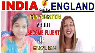 How To Get Fluent in Speaking English||Cambly Conversation With England Native speaker|3senglish