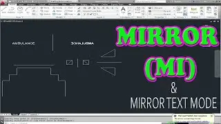 How to use MIRROR & MIRROR TEXT command in autocad