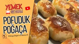 Pofuduk poğaça tarifi – pamuk gibi!