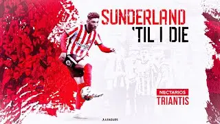 Nectar Triantis - Welcome to Sunderland AFC | Skills 2023