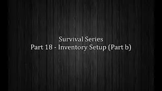 UE4 Survival Game - Continuing Inventory Setup (Part 18b)