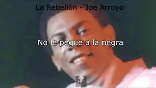 La Rebelión - Joe Arroyo con letra