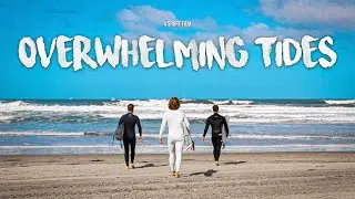 OVERWHELMING TIDES | A SHORT FILM