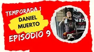 Muertos X El Sistema Daniel (Bajista) Estación Lirica TV/T1Episodio 9