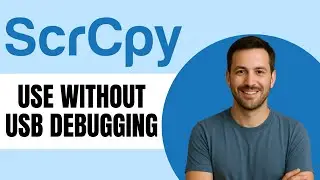 How To Use Scrcpy Without USB Debugging
