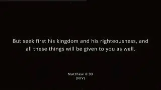 Meditate on Scripture (1 hour) | Matthew 6:33 | NIV