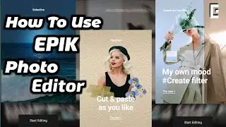 How to use EPIK photo editor | Epik App Me Photo Editing Edit Kaise Kare