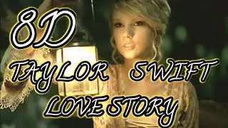 TAYLOR SWIFT - LOVE STORY (8D AUDIO) | BASS BOOSTED| USE HEADPHONES FOR BEST 8D EXPERIENCE!!!