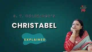 Christabel | S T Coleridge - Line by Line Explanation in English