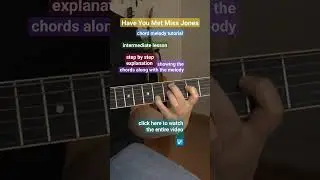 Have You Met Miss Jones - Chord Melody Lesson 
