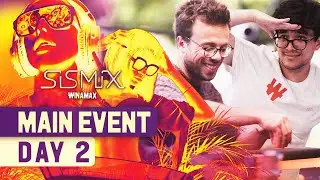 ♠♣♥♦ SISMIX 2024 - Main Event Day 2