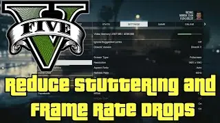 GTA 5 — How to Fix Random Stuttering and Frame Rate Drops (GTA V PC Enhanced Edition)