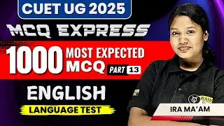 English Language 1000 Most Expected MCQ - 13 | CUET UG 2025 English Language Free Lecture