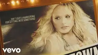 Miranda Lambert - Fastest Girl In Town (Official Video)