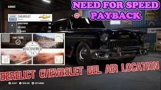 Need For Speed Payback: Derelict CHEVROLET Bel Air LOCATION