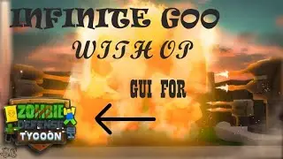 🎆 INFINITE GOO 🎆 Script For Zombie Defense Tycoon For ....... ROBLOX !!!