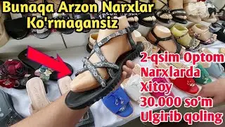 2-Qsim Xayron qolasiz 30.000 so'mdan Xitoy Tapichkalar eng arzon Narxlarda ko'rmagansiz