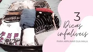 3 dicas infalíveis pra arrumar sua mala! Arrumando a mala comigo!