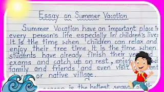 summer vacation essay | essay on summer vacation | essay | summer vacation