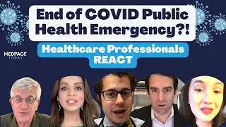 HCPs React to the End of the COVID Public Health Emergency
