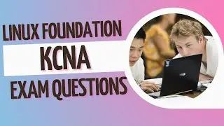 Linux Foundation Kubernetes and Cloud Native Associate KCNA Dumps (2022)