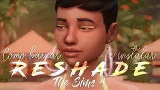 Baixando e Instalando Reshade 3.0.8 no The Sims 4 — by NightingaleSims
