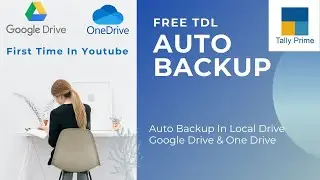 Tally TDL | Free TDL | Backup module On Google drive, One Drive or Local Drive |Free Tally Prime TDL