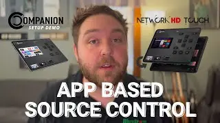 AV over IP App Based Source Device Control Solution - Companion Control Setup Demo