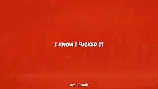 Bel Cobain - Am I Dumb (Lyrics)