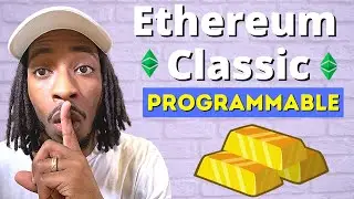Ethereum Classic ETC (PROGRAMMABLE DIGITAL GOLD)