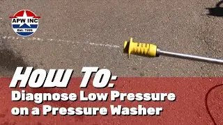 How To: Diagnose Low Pressure on a Pressure Washer
