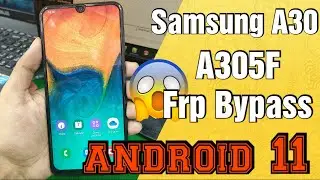 Samsung A30 A305f FRP Bypass Android 11 New Method