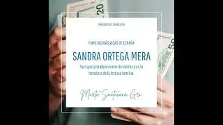 FAMILIAS MÁS RICAS DE ESPAÑA |MARTA SANTACANA GRI (@MARTASANTACANAGRI)