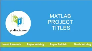 Matlab Project Titles | Matlab PhD Project Titles