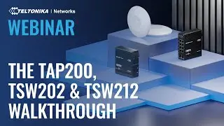 The TAP200, TSW202 & TSW212 Walkthrough | Webinar