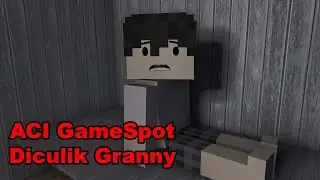 ACI GAMESPOT DICULIK GRANNY!!! - ACI GameSpot Animated - Granny Chapter 2 (Ft MiawAug)