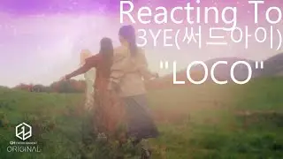 Reacting To - 3YE(써드아이) 
