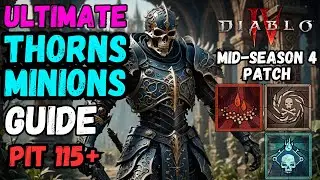 OPTIMIZED Unkillable THORNS Minions Necromancer Build Guide Mid-Season 4 Patch (Diablo 4)
