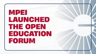 MPEI launched the Open Education Forum🌐