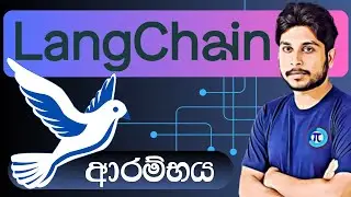 LangChain🔗 හැදින්වීම සහ එහි components | Generative AI | Sinhala