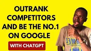How To Use ChatGPT To Outrank Competitors & Be No 1 On Google. 🔥