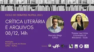 Crítica Literária e Arquivos com Marcelo Diego (UFRJ) e Thayse Leal Lima (Universidade de Maryland)