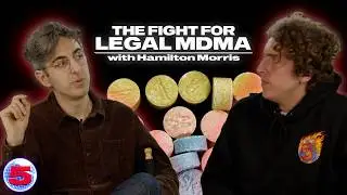 The Fight for Legal Psychedelics - 5CAST (#12) ft. Hamilton Morris
