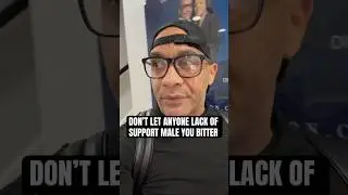 Don’t Let Lack of Support Make You Bitter (Get Inspired!)