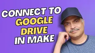 Make.com Automation: How To Connect Google Drive To Make
