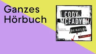 GANZES HÖRBUCH: Die Blutlinie von Cody Mcfadyen