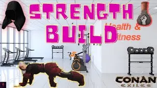 How to do a Strength build in Conan Exiles